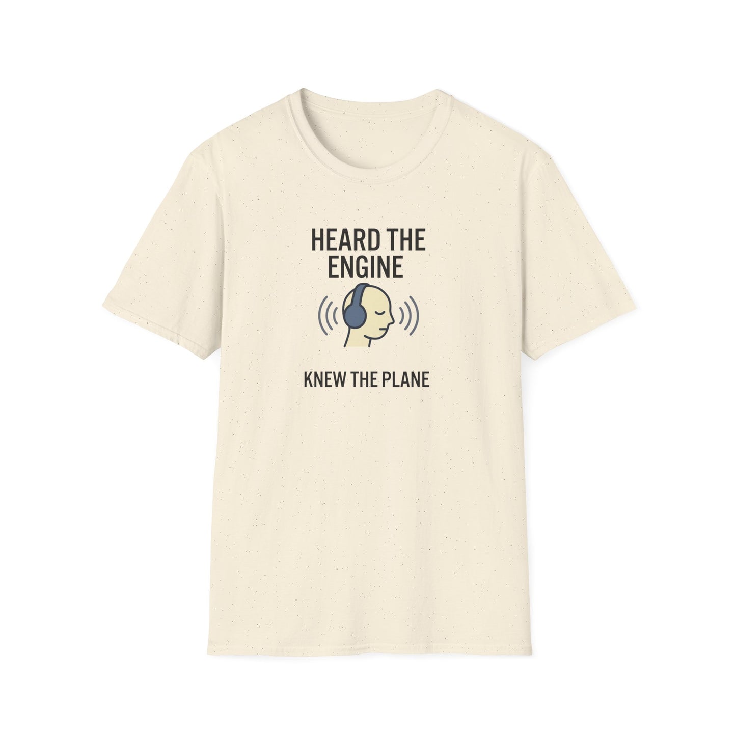 Heard The Engine T‑Shirt — Aviation Headphones Pilot Gift