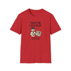 Pilot Humor T-Shirt — "Trust Me I'm a Pilot I Have No Idea Where We Are"