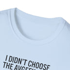 Pilot T-Shirt — "I Didn't Choose the Avgeek Life" Airplane Graphic Tee