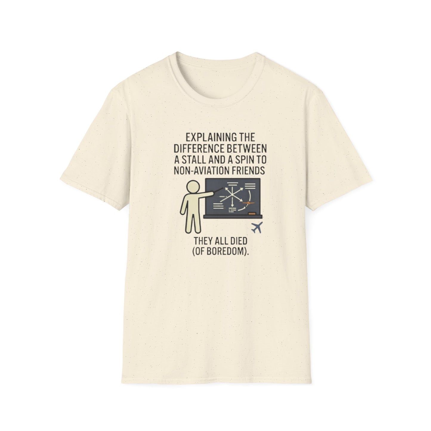 Aviation Humor T-Shirt — "Explaining the difference between a stall and a spin to non-aviation friends"