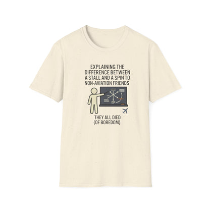Aviation Humor T-Shirt — "Explaining the difference between a stall and a spin to non-aviation friends"