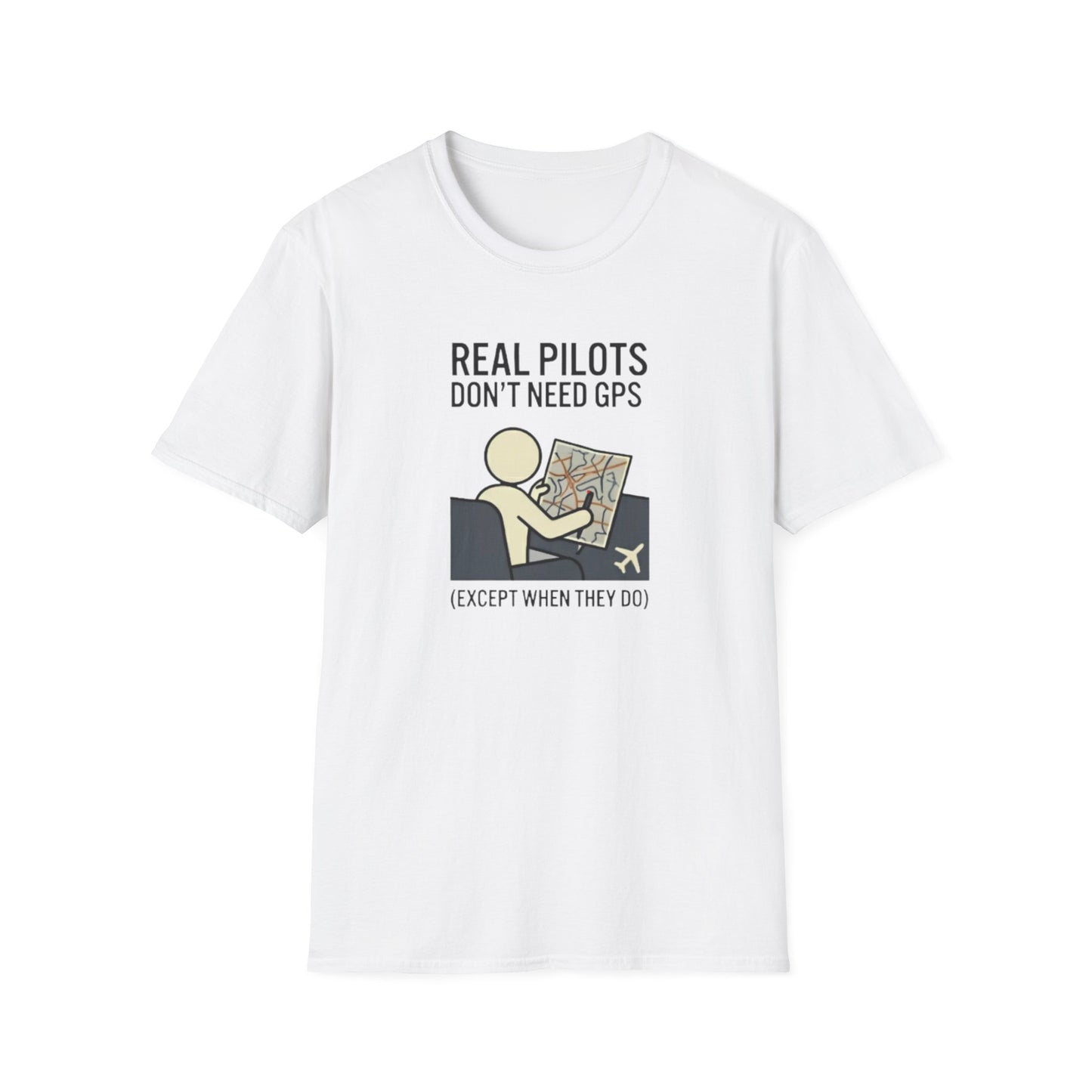 Pilot T-Shirt — “Real Pilots Don’t Need GPS (Except When They Do)” Aviation Tee