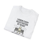 T‑Shirt - "I Know Every Registration By Heart" Funny Web Developer Tee
