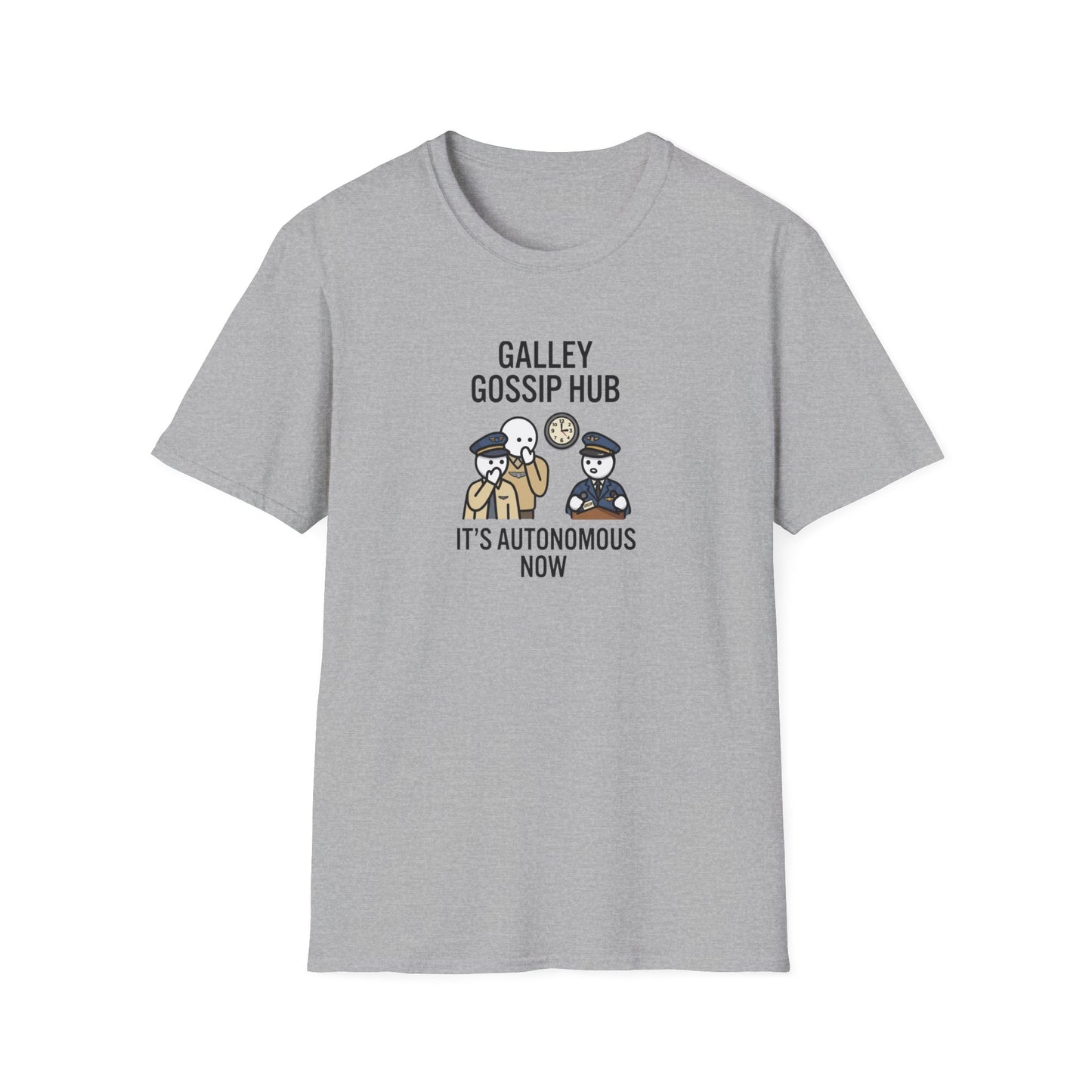 T-Shirt — "Galley Gossip Hub: It's Autonomous Now" Crew Neck Tee