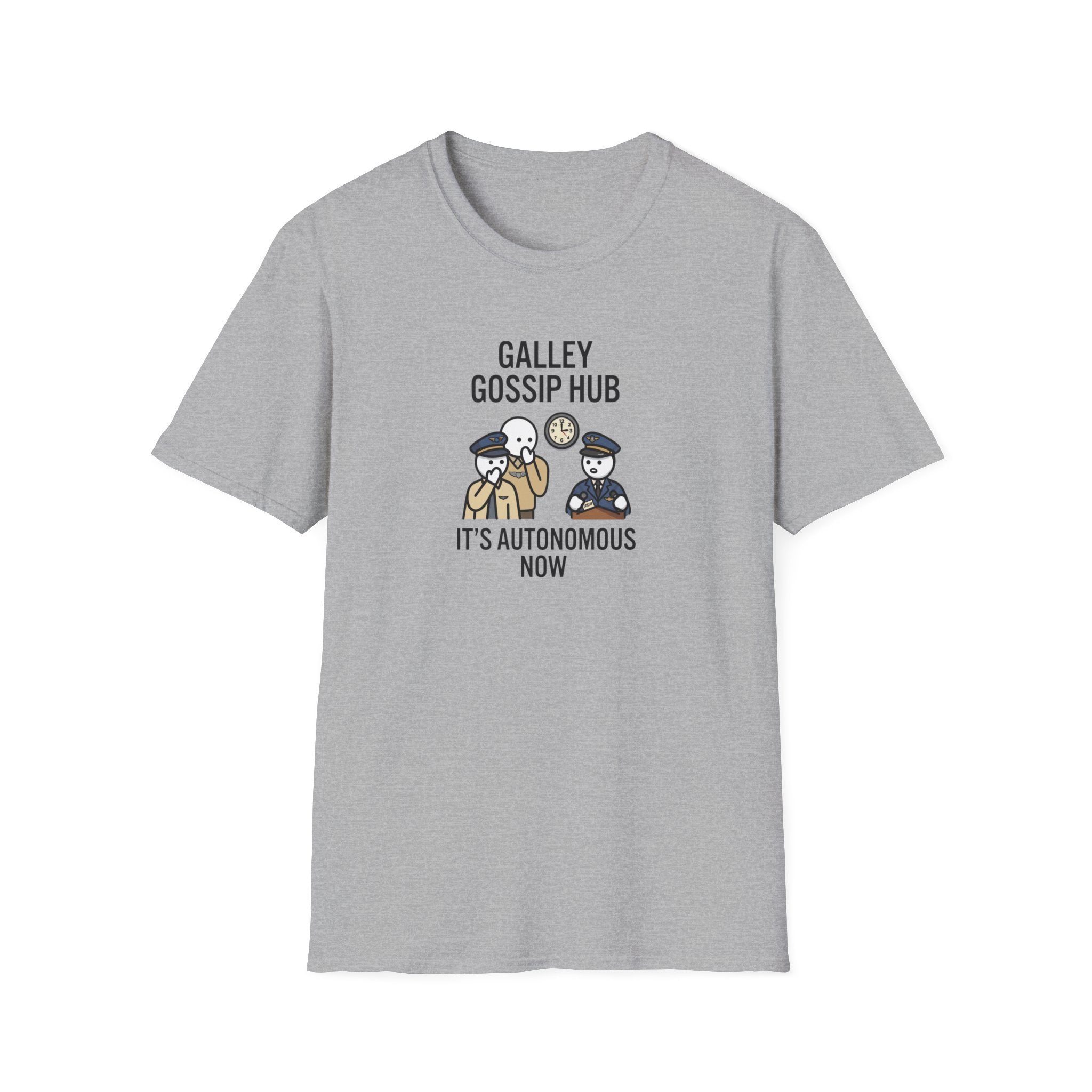 T-Shirt — "Galley Gossip Hub: It's Autonomous Now" Crew Neck Tee