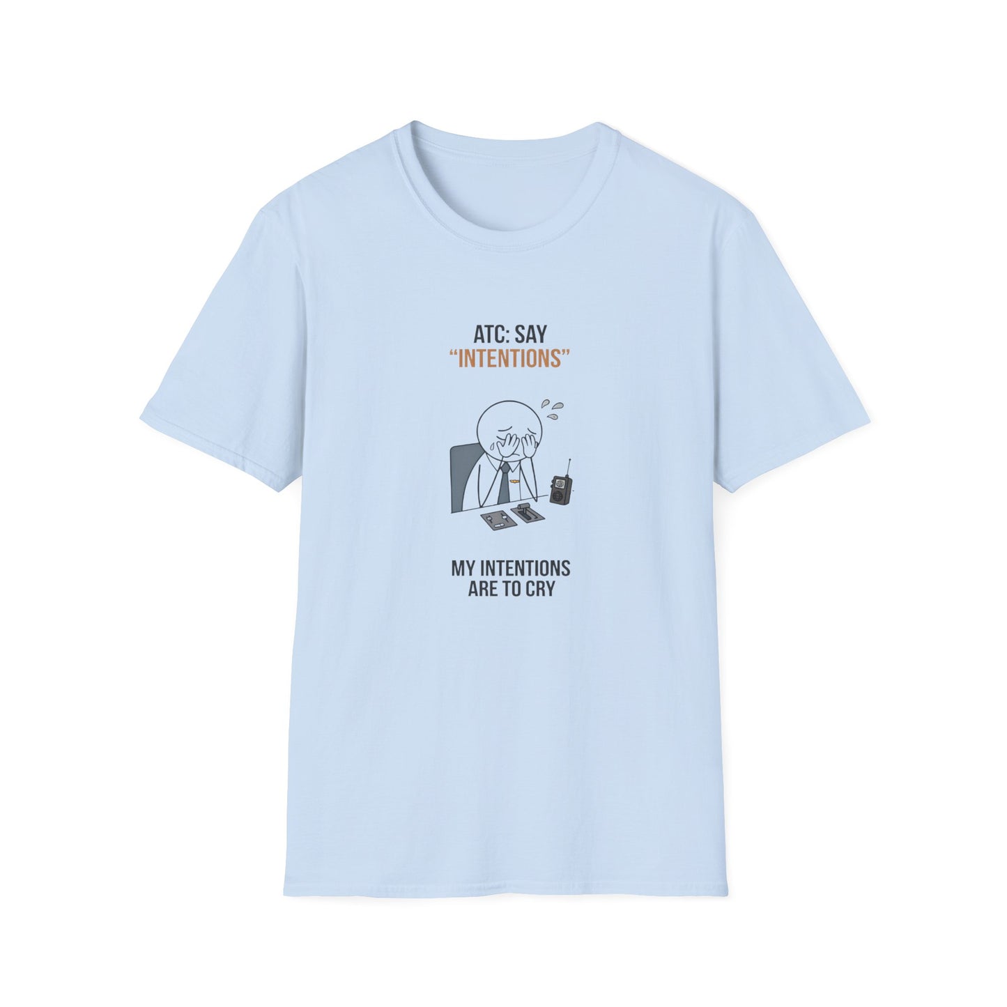 T‑Shirt — “ATC: Say 'Intentions'” Funny Air Traffic Controller Pilot Tee
