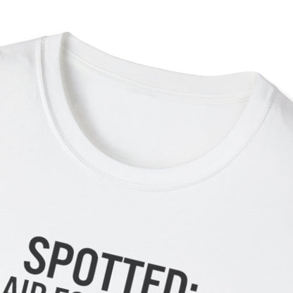 Spotter T-Shirt — "Spotted: Air Force One (Pretty Sure)" Plane Spotting Tee