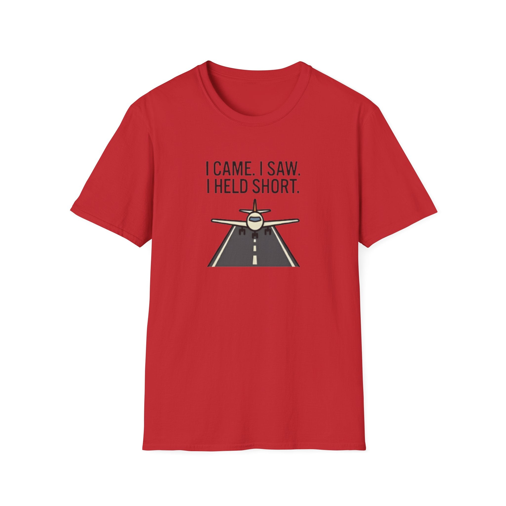 Aviation T-Shirt — "I Came. I Saw. I Held Short." Pilot Runway Graphic Tee