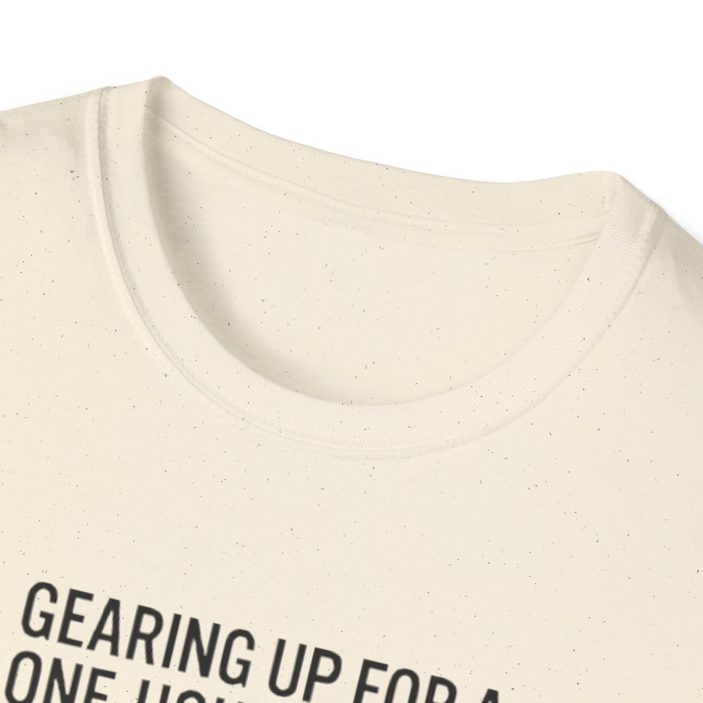 Packing Humor T-Shirt — "Gearing Up for a One-Hour Flight, Packing for a Three-Week Vacation"