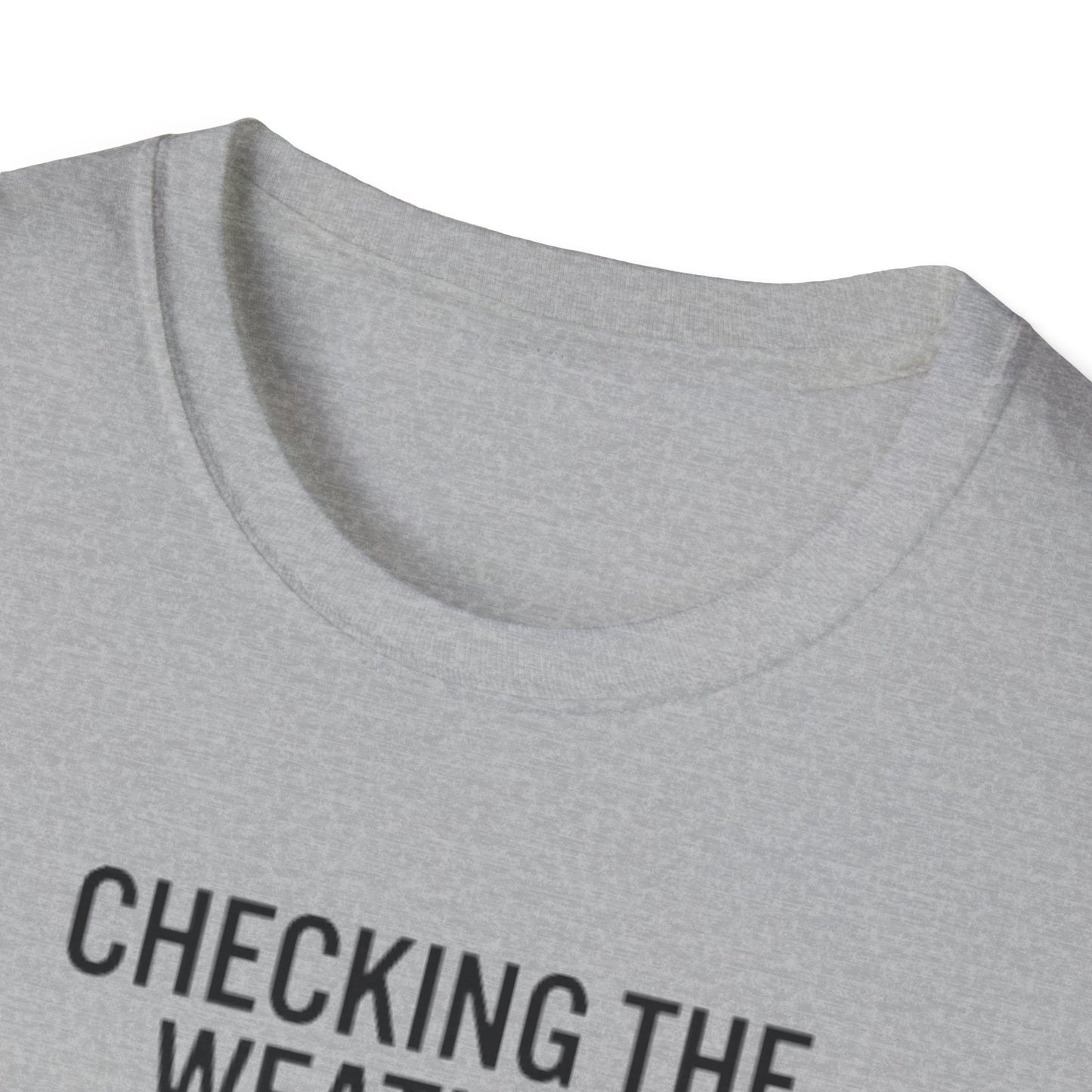 Weather-Obsessed Pilot Shirt – “Checking the Weather… For the Flight I’m Definitely Not Going On” T‑Shirt