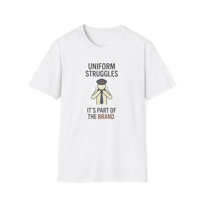 Uniform Struggles T-Shirt — Funny Police/Uniform Humor Tee (“It’s Part of the Brand”)
