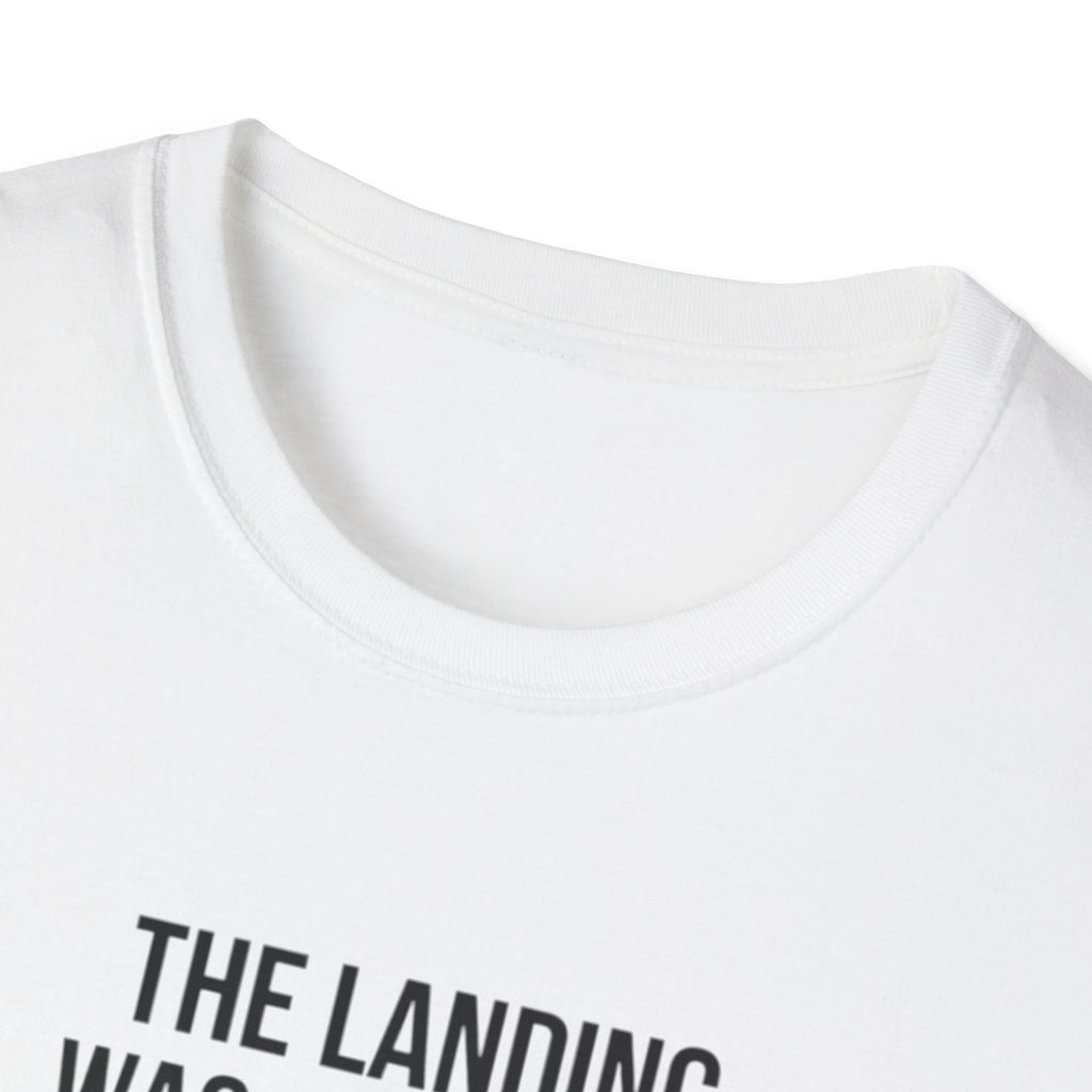 Aviation Quote T-Shirt — "The landing was a bit firm but the runway is still there"