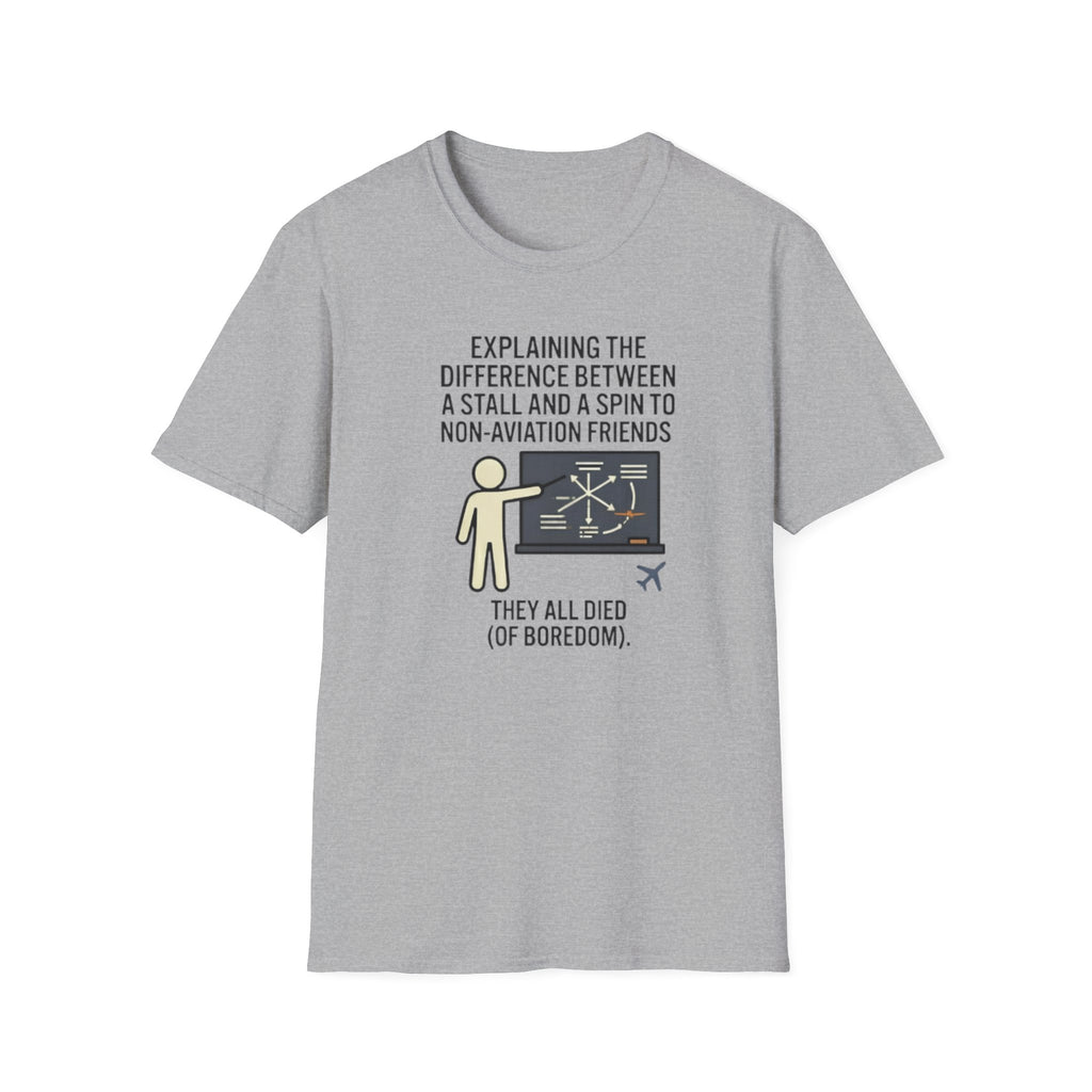 Aviation Humor T-Shirt — "Explaining the difference between a stall and a spin to non-aviation friends"