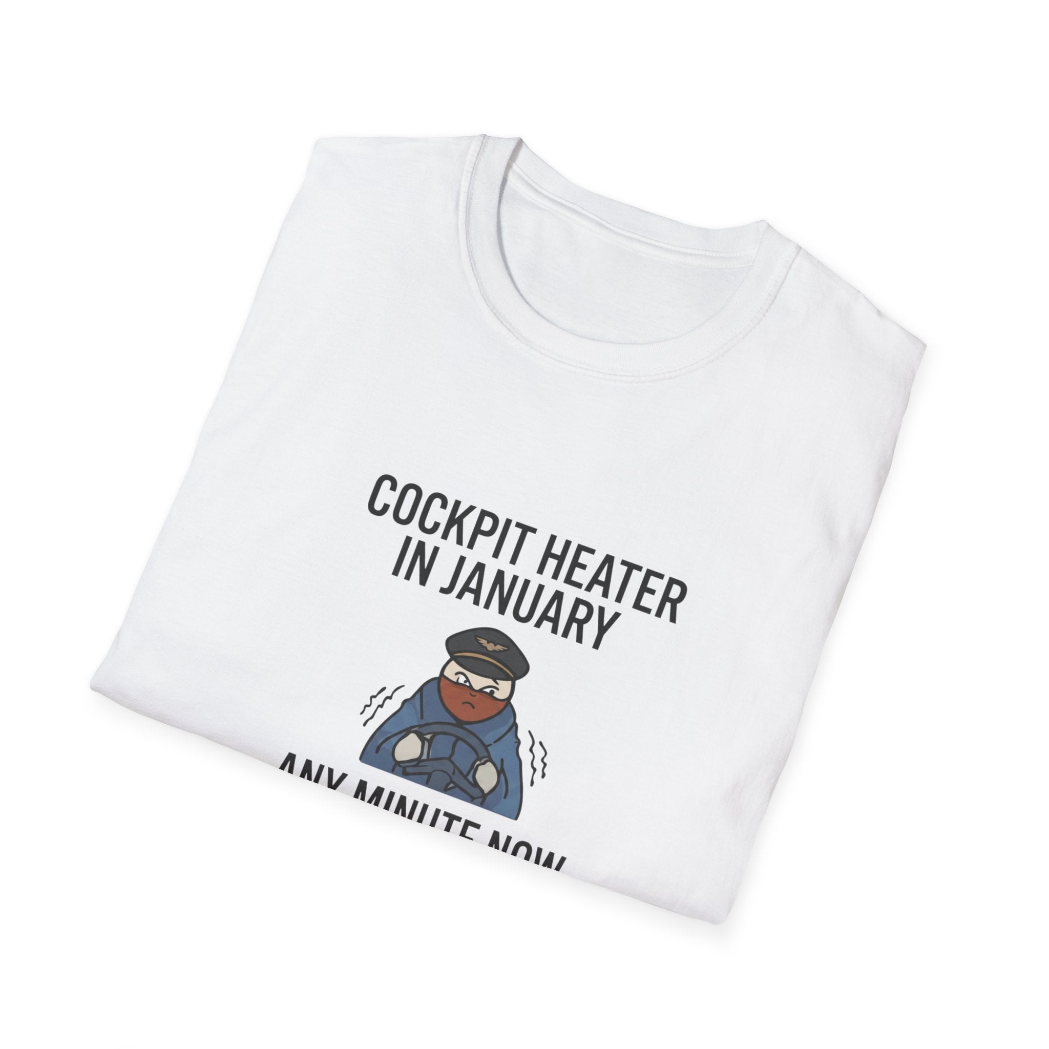 Cockpit Heater in January T-Shirt — Funny Pilot Aviation Tee