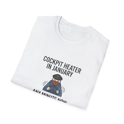 Cockpit Heater in January T-Shirt — Funny Pilot Aviation Tee