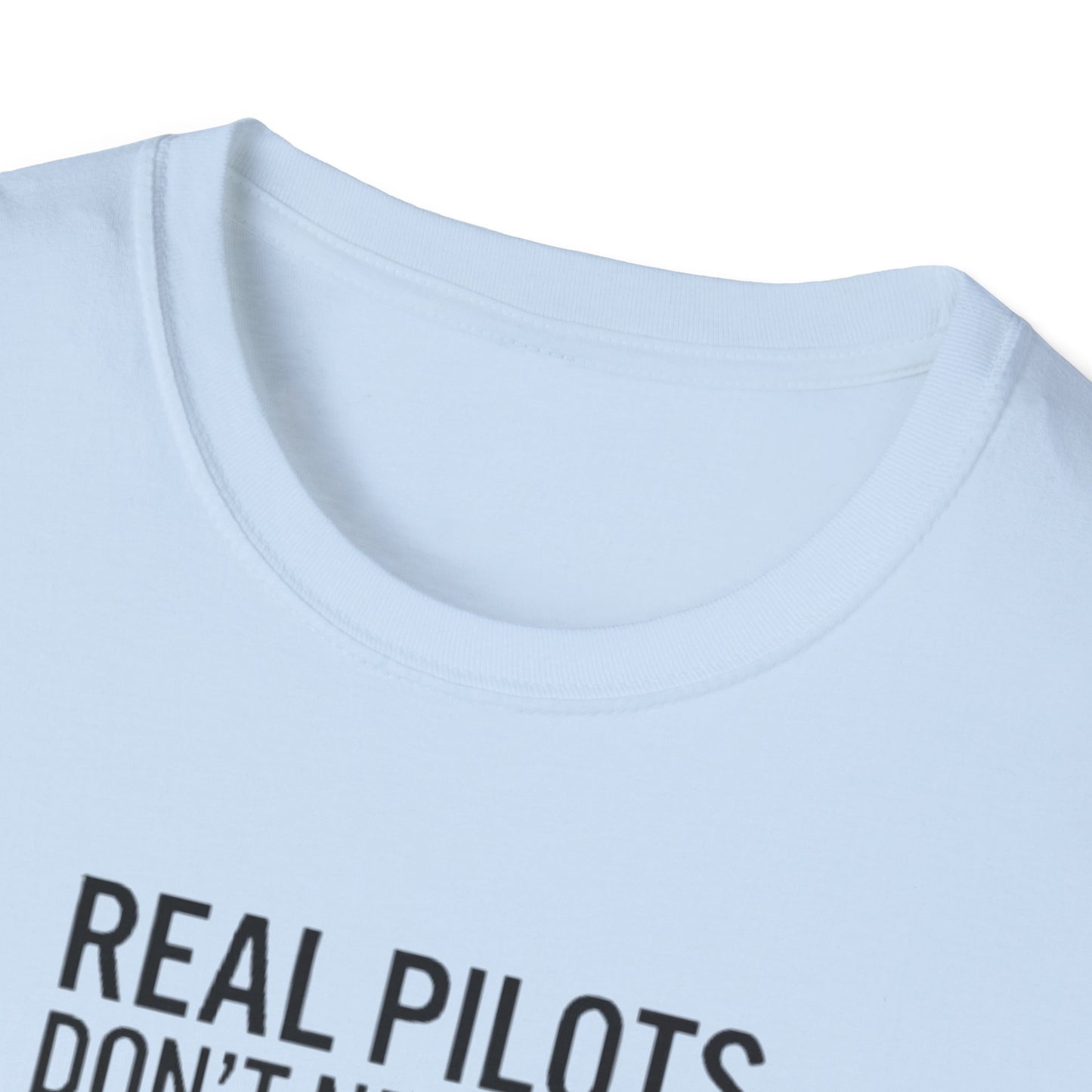 Pilot T-Shirt — “Real Pilots Don’t Need GPS (Except When They Do)” Aviation Tee