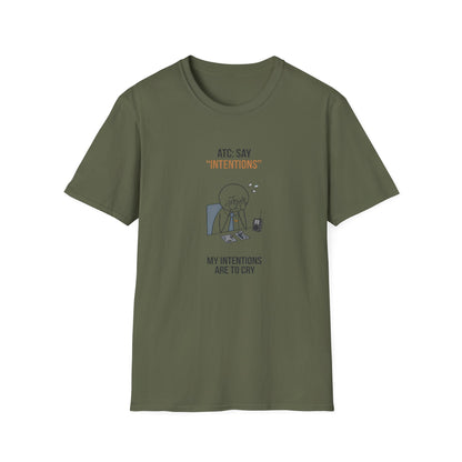 T‑Shirt — “ATC: Say 'Intentions'” Funny Air Traffic Controller Pilot Tee