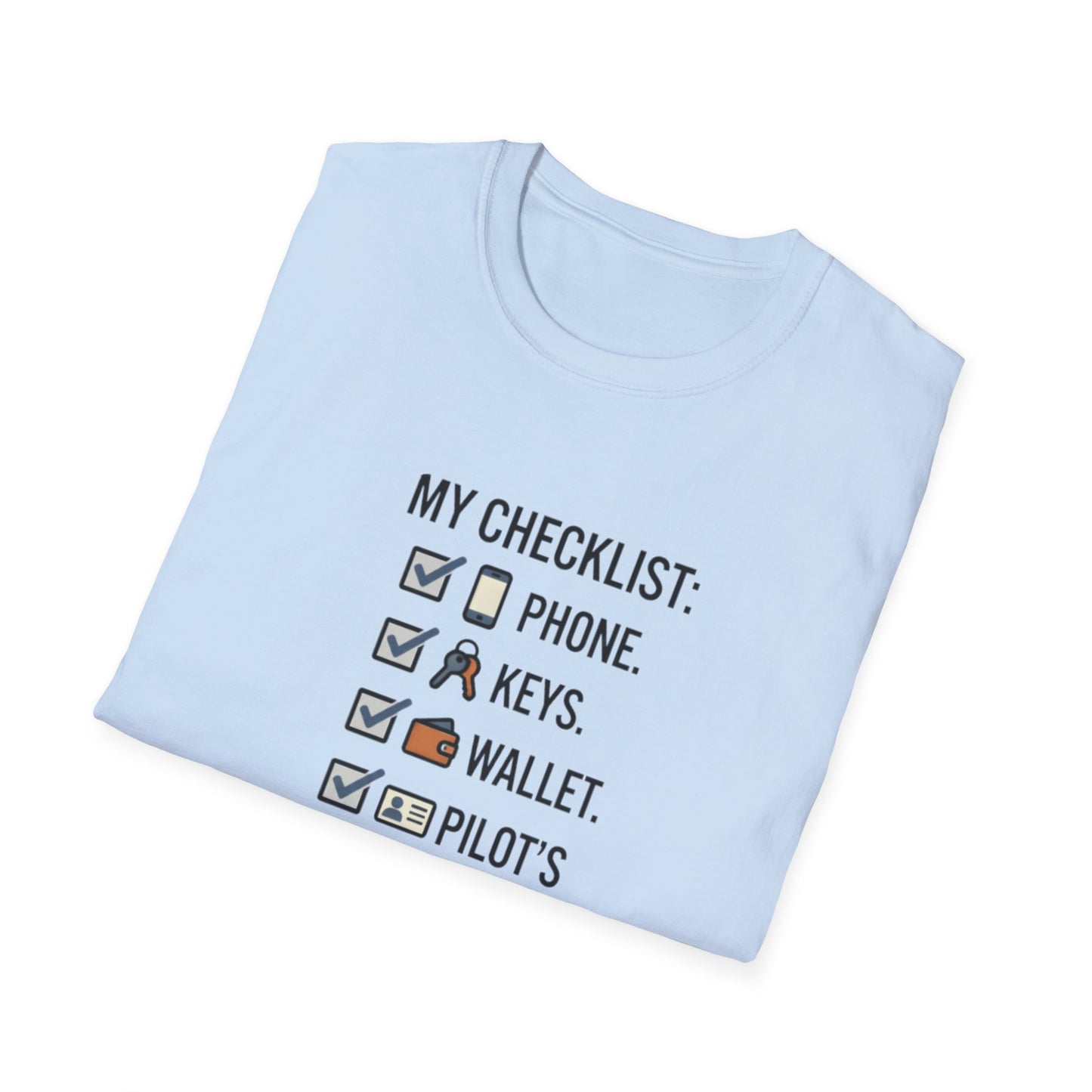 Pilot Checklist T-Shirt — "My Checklist: Phone, Keys, Wallet, Pilot's License"