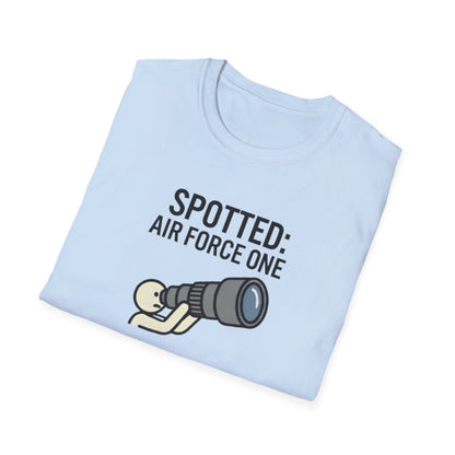 Spotter T-Shirt — "Spotted: Air Force One (Pretty Sure)" Plane Spotting Tee