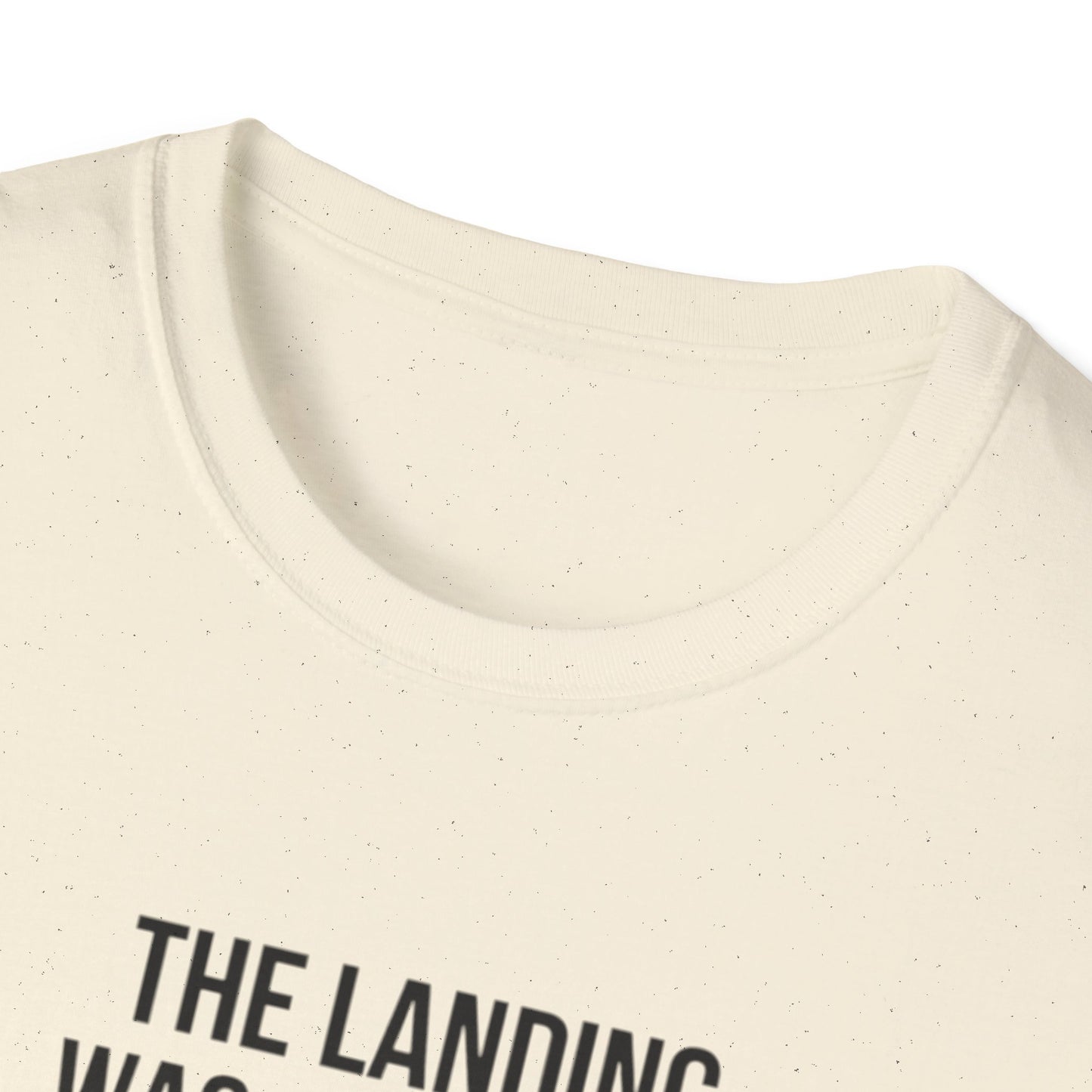 Aviation Quote T-Shirt — "The landing was a bit firm but the runway is still there"