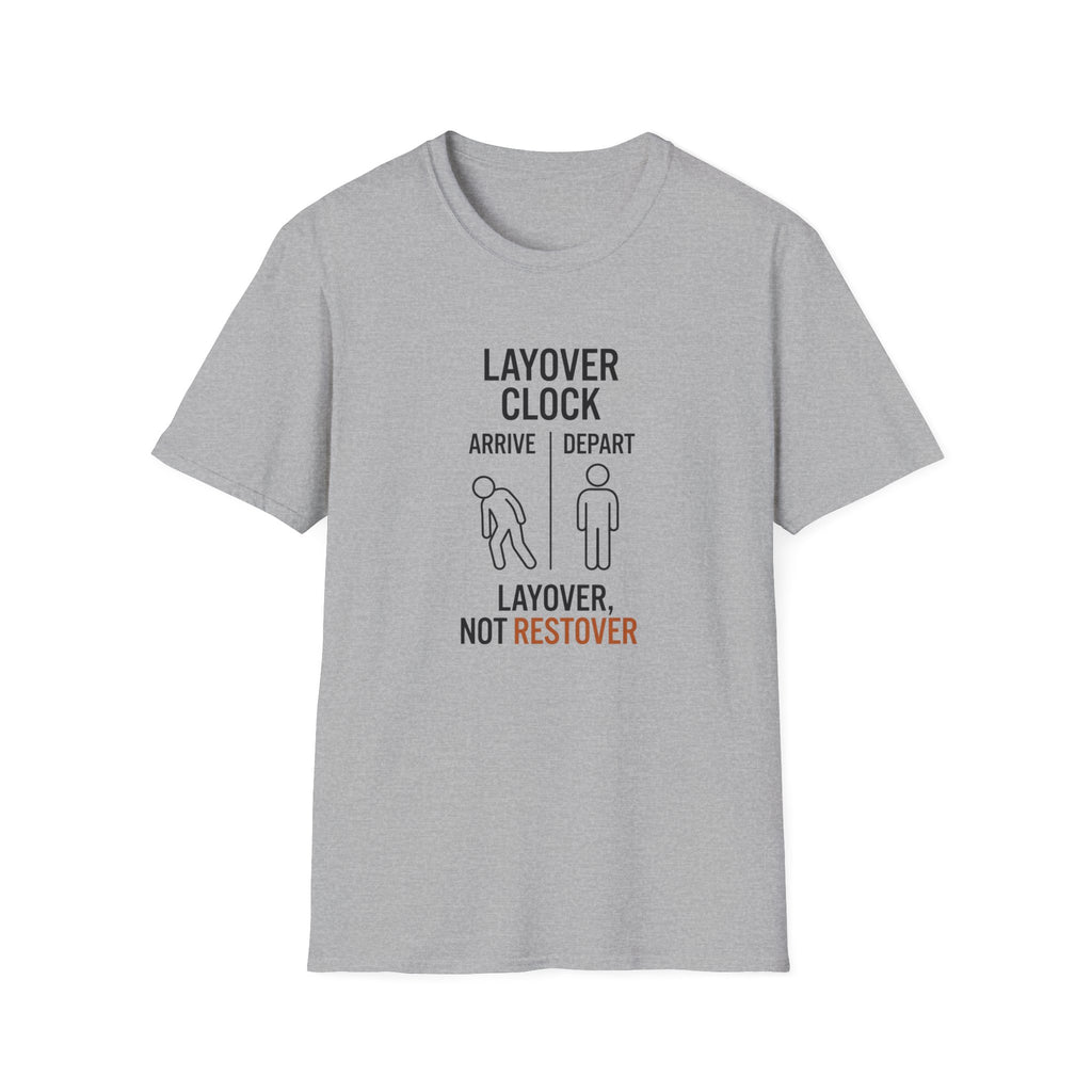 Layover Clock T‑Shirt — "Layover, Not Restover" Travel Tee