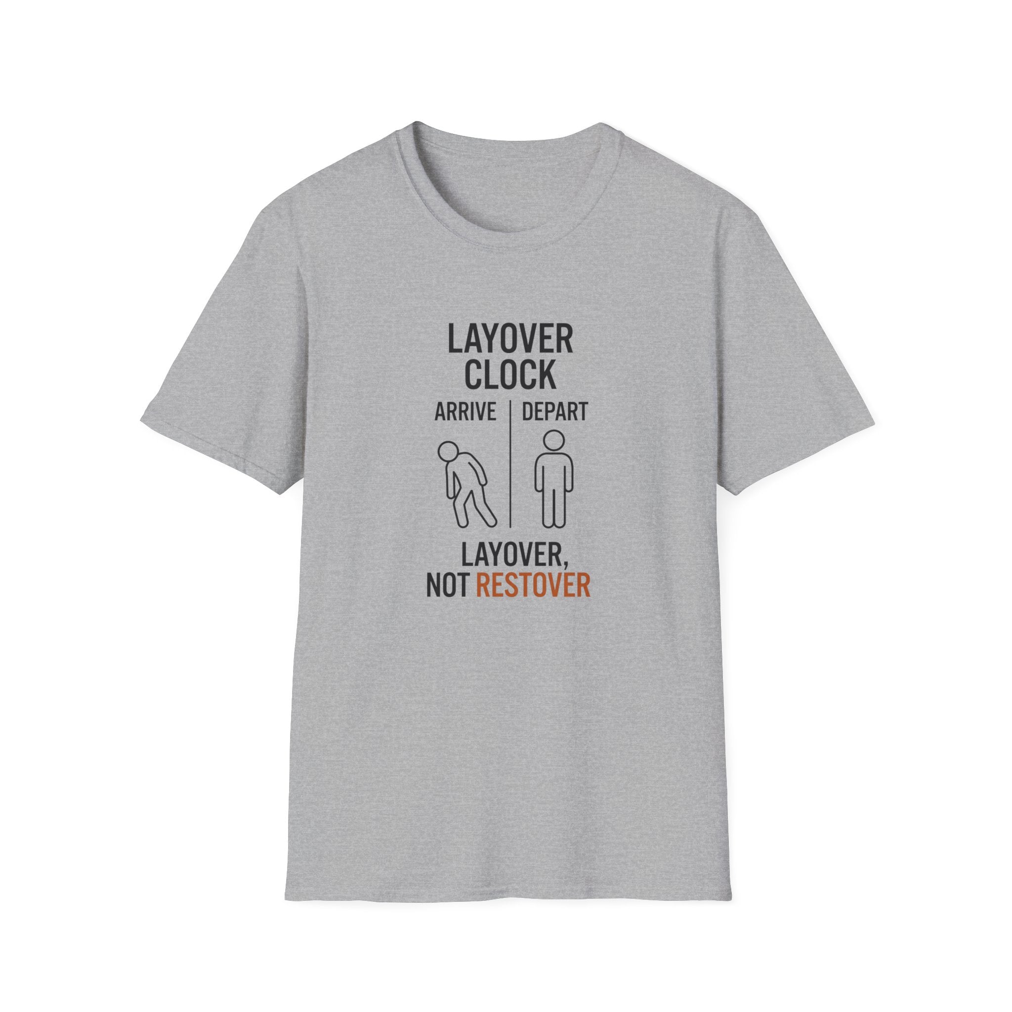 Layover Clock T‑Shirt — "Layover, Not Restover" Travel Tee