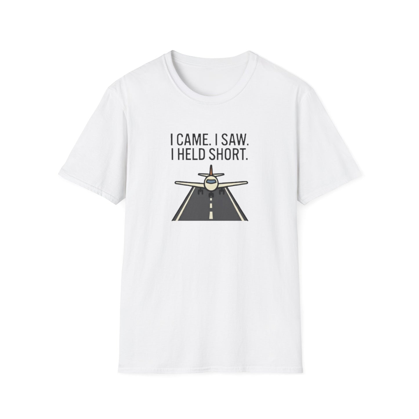 Aviation T-Shirt — "I Came. I Saw. I Held Short." Pilot Runway Graphic Tee