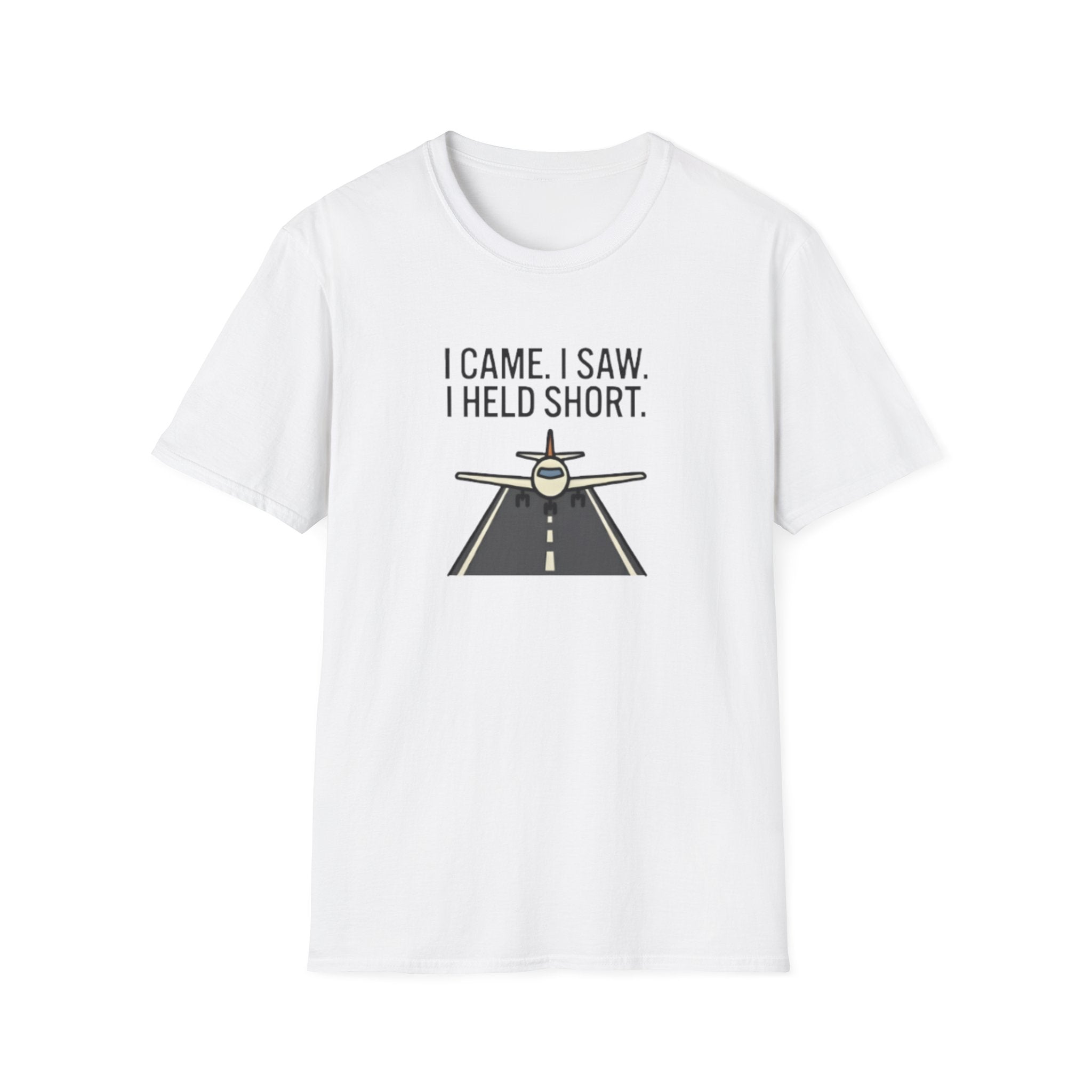 Aviation T-Shirt — "I Came. I Saw. I Held Short." Pilot Runway Graphic Tee