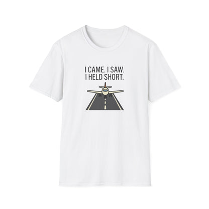 Aviation T-Shirt — "I Came. I Saw. I Held Short." Pilot Runway Graphic Tee