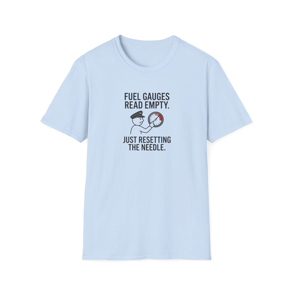 T-Shirt — Fuel Gauges Read Empty Funny Automotive Shirt