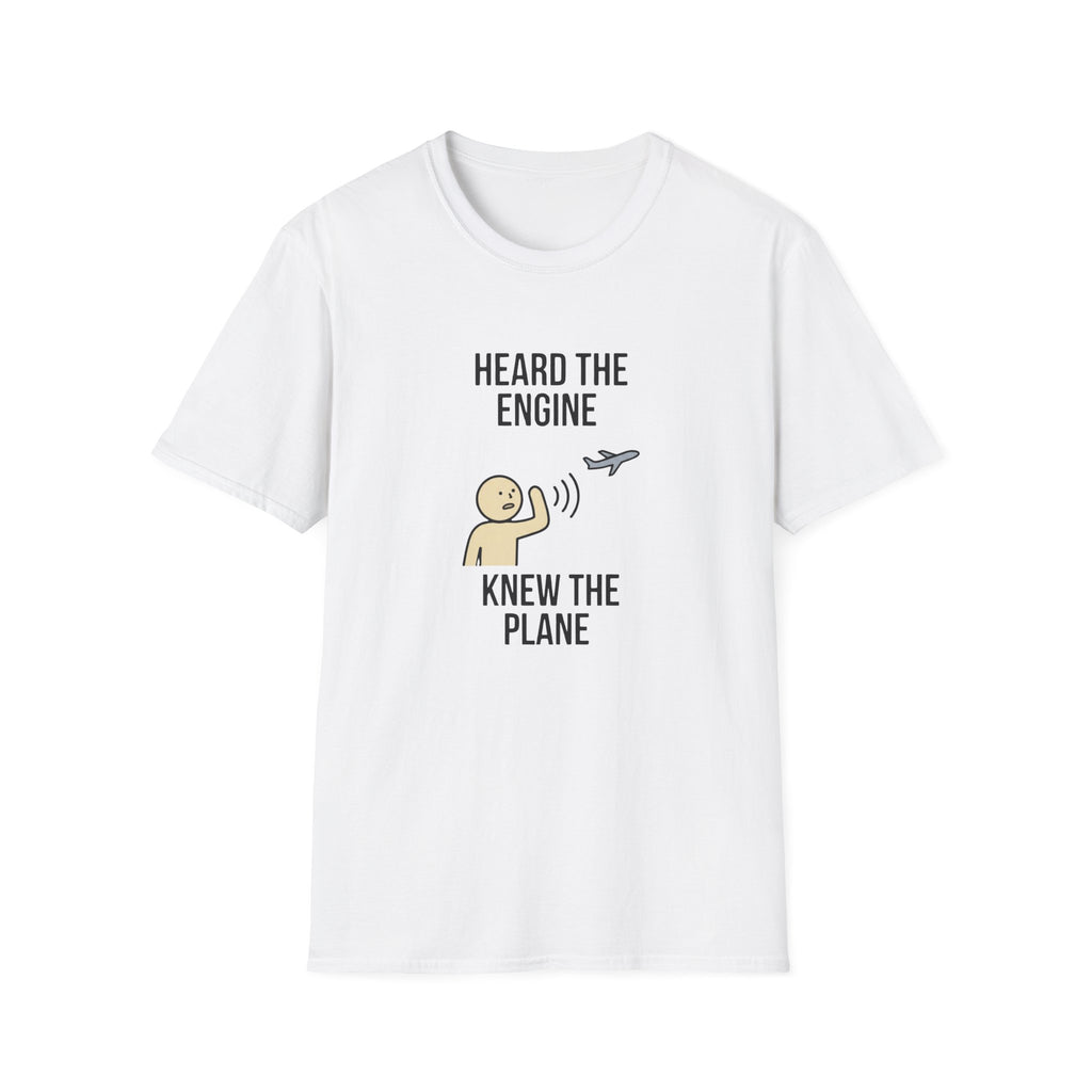 Heard The Engine Knew The Plane T-Shirt — Funny Aviation Pilot Travel Tee
