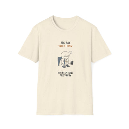 T‑Shirt — “ATC: Say 'Intentions'” Funny Air Traffic Controller Pilot Tee