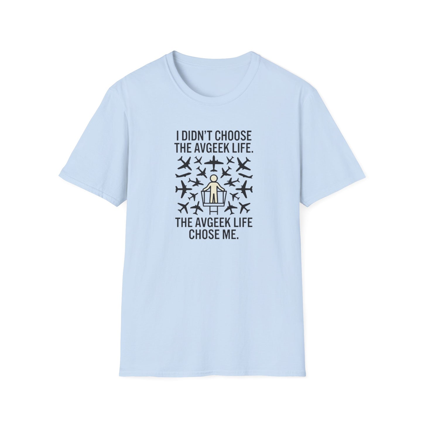 Pilot T-Shirt — "I Didn't Choose the Avgeek Life" Airplane Graphic Tee