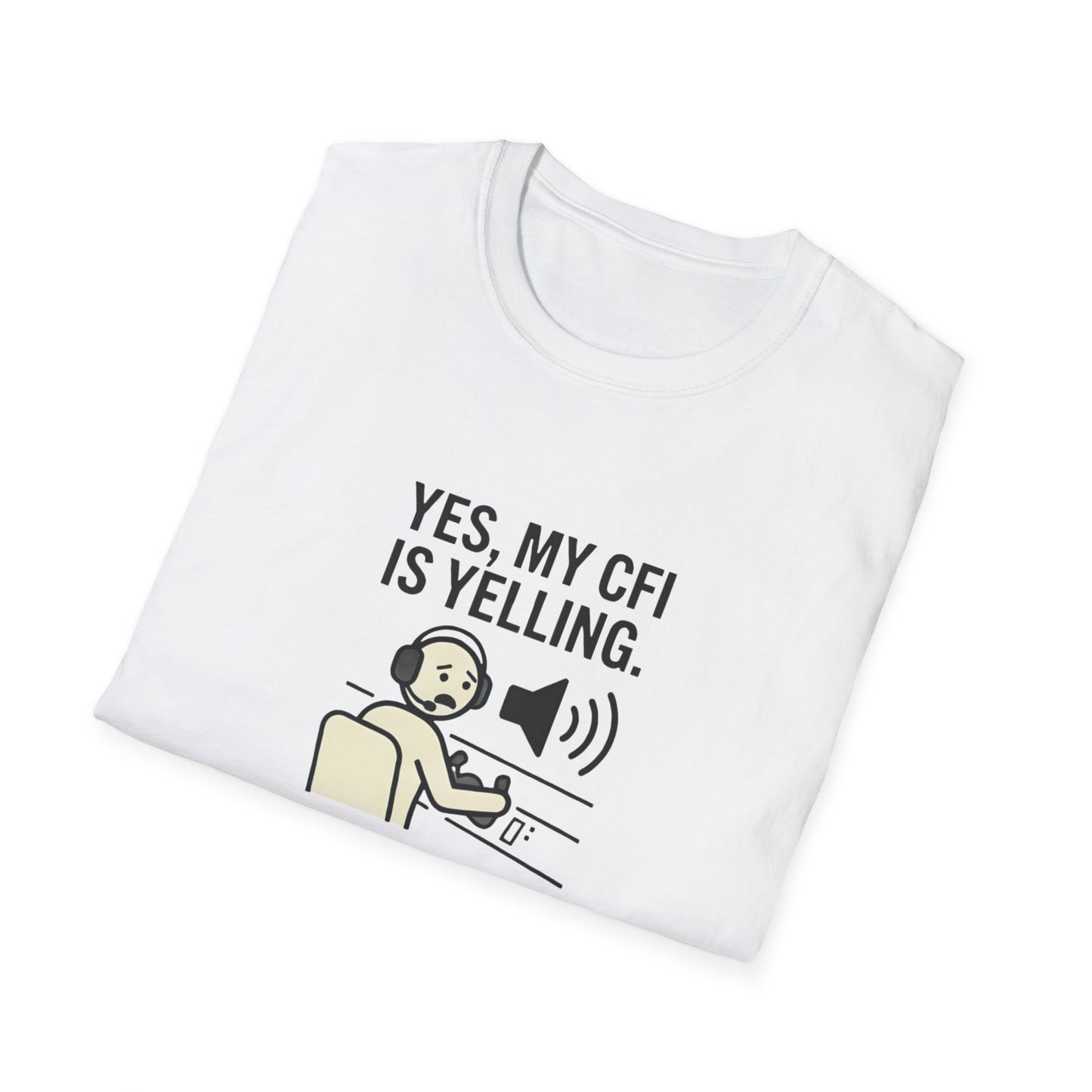 CFI Instructor T‑Shirt — "Yes, My CFI Is Yelling" Pilot Shirt
