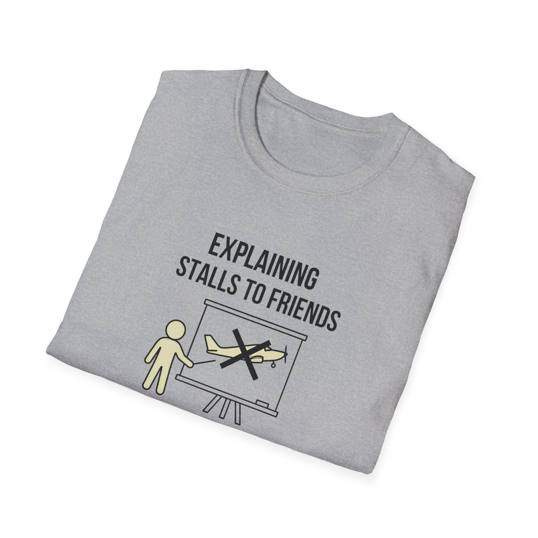 Aviation T-Shirt — "Explaining Stalls to Friends: They Think It Means the Engine Stopped"