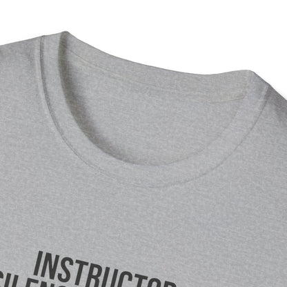 Instructor Humor T-Shirt — "Silence Is Golden... Or He’s Questioning His Life Choices"