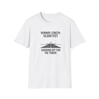 Aviation T-Shirt — "Runway Length: 10,000 Feet, Showing Off for the Tower" Pilot Shirt