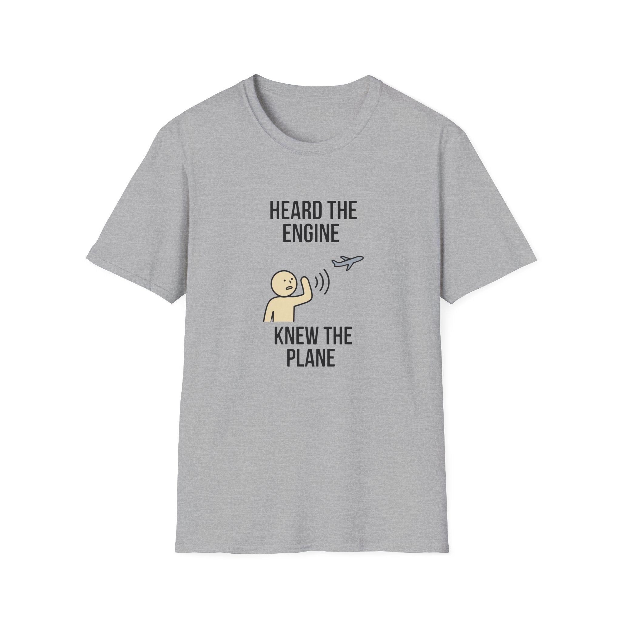 Heard The Engine Knew The Plane T-Shirt — Funny Aviation Pilot Travel Tee