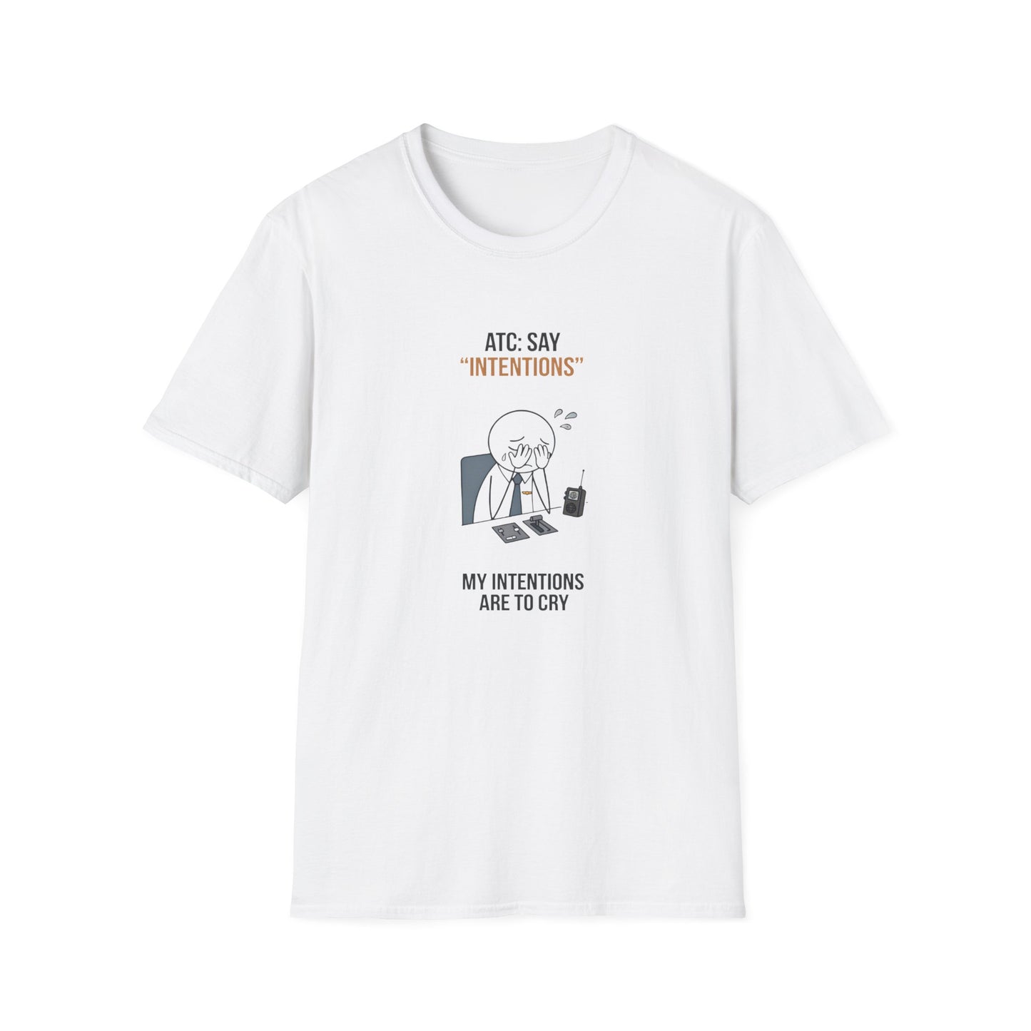 T‑Shirt — “ATC: Say 'Intentions'” Funny Air Traffic Controller Pilot Tee