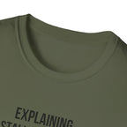 Aviation T-Shirt — "Explaining Stalls to Friends: They Think It Means the Engine Stopped"