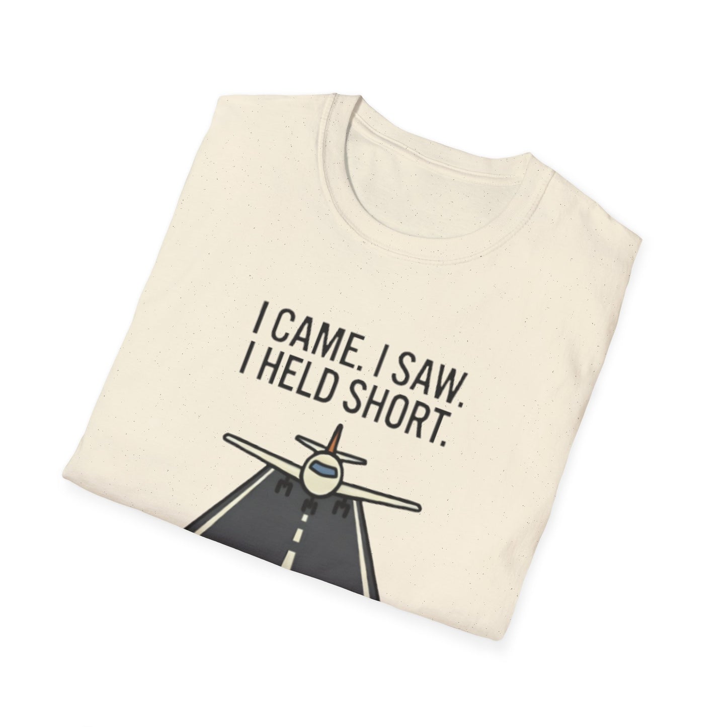 Aviation T-Shirt — "I Came. I Saw. I Held Short." Pilot Runway Graphic Tee