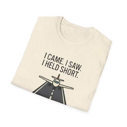 Aviation T-Shirt — "I Came. I Saw. I Held Short." Pilot Runway Graphic Tee