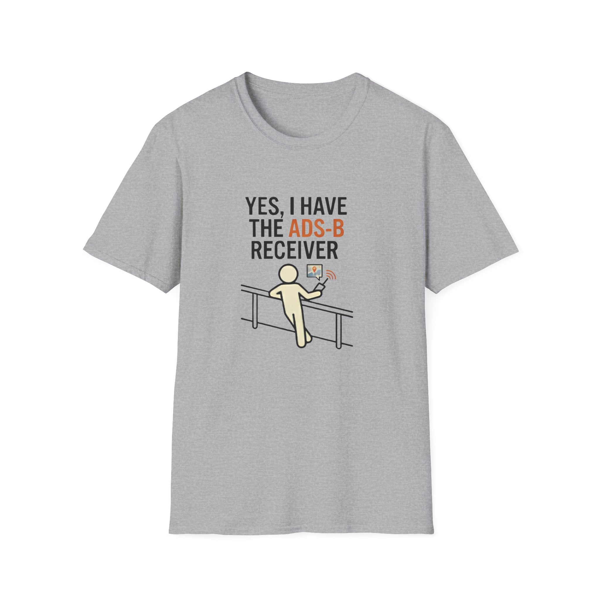 YES, I HAVE THE ADS-B RECEIVER T-Shirt — Pilot/AvGeek Aviation Tee