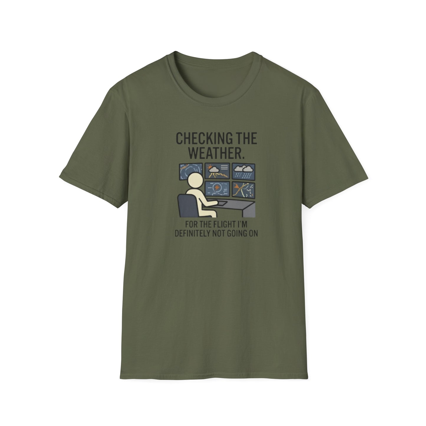 Weather-Obsessed Pilot Shirt – “Checking the Weather… For the Flight I’m Definitely Not Going On” T‑Shirt