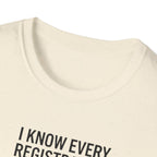 T‑Shirt - "I Know Every Registration By Heart" Funny Web Developer Tee