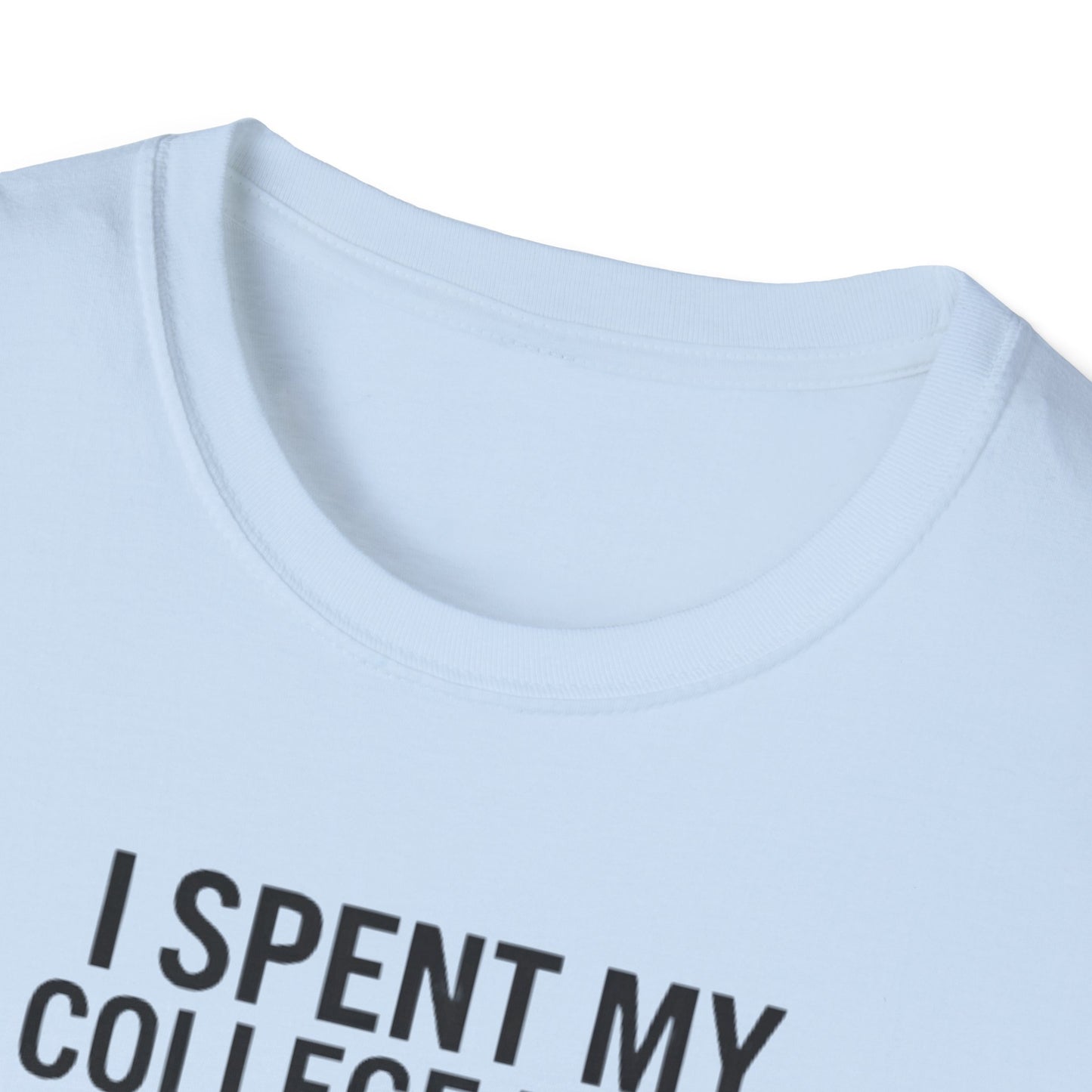 I Spent My College Fund on 100LL Aviation T-Shirt — Funny Pilot Fuel Shirt