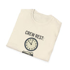 Crew Rest 1 Hour T-Shirt — Pilot/Flight Crew Rest Period Tee