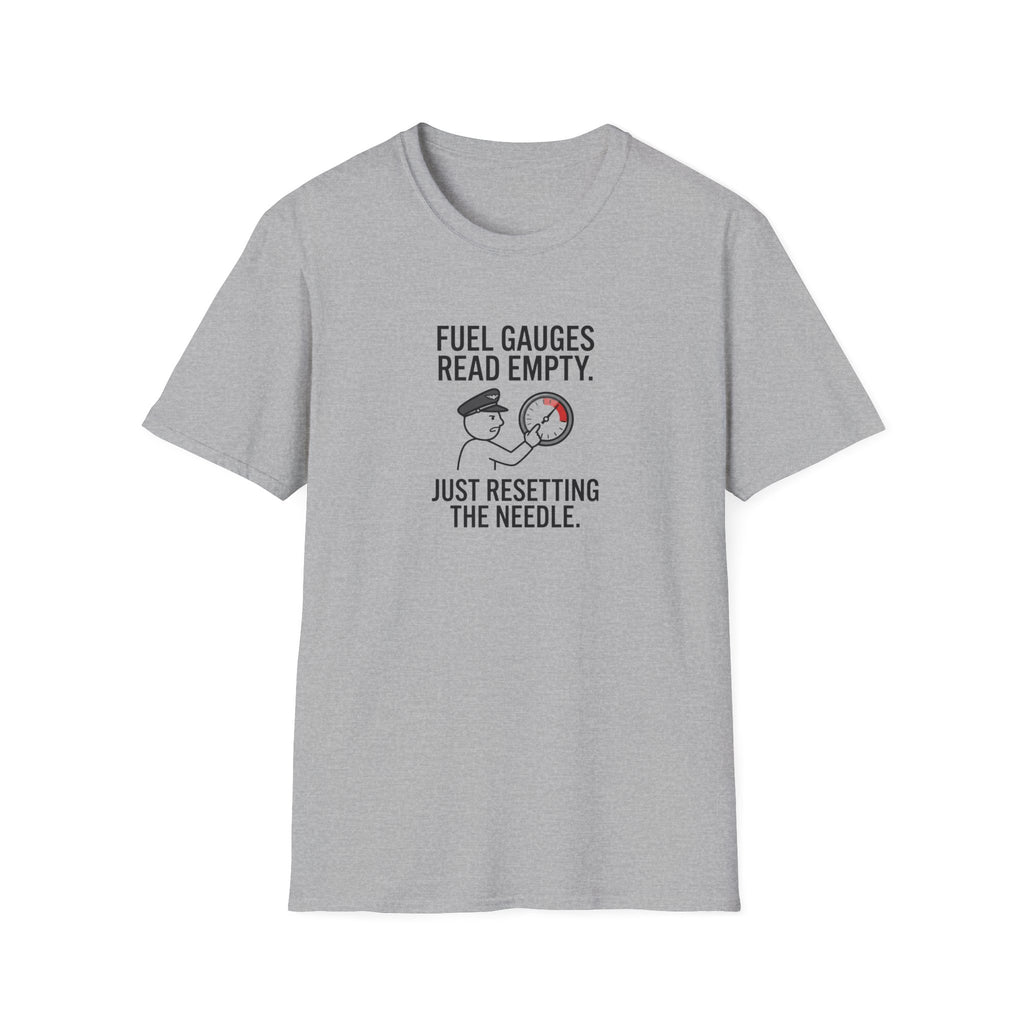 T-Shirt — Fuel Gauges Read Empty Funny Automotive Shirt