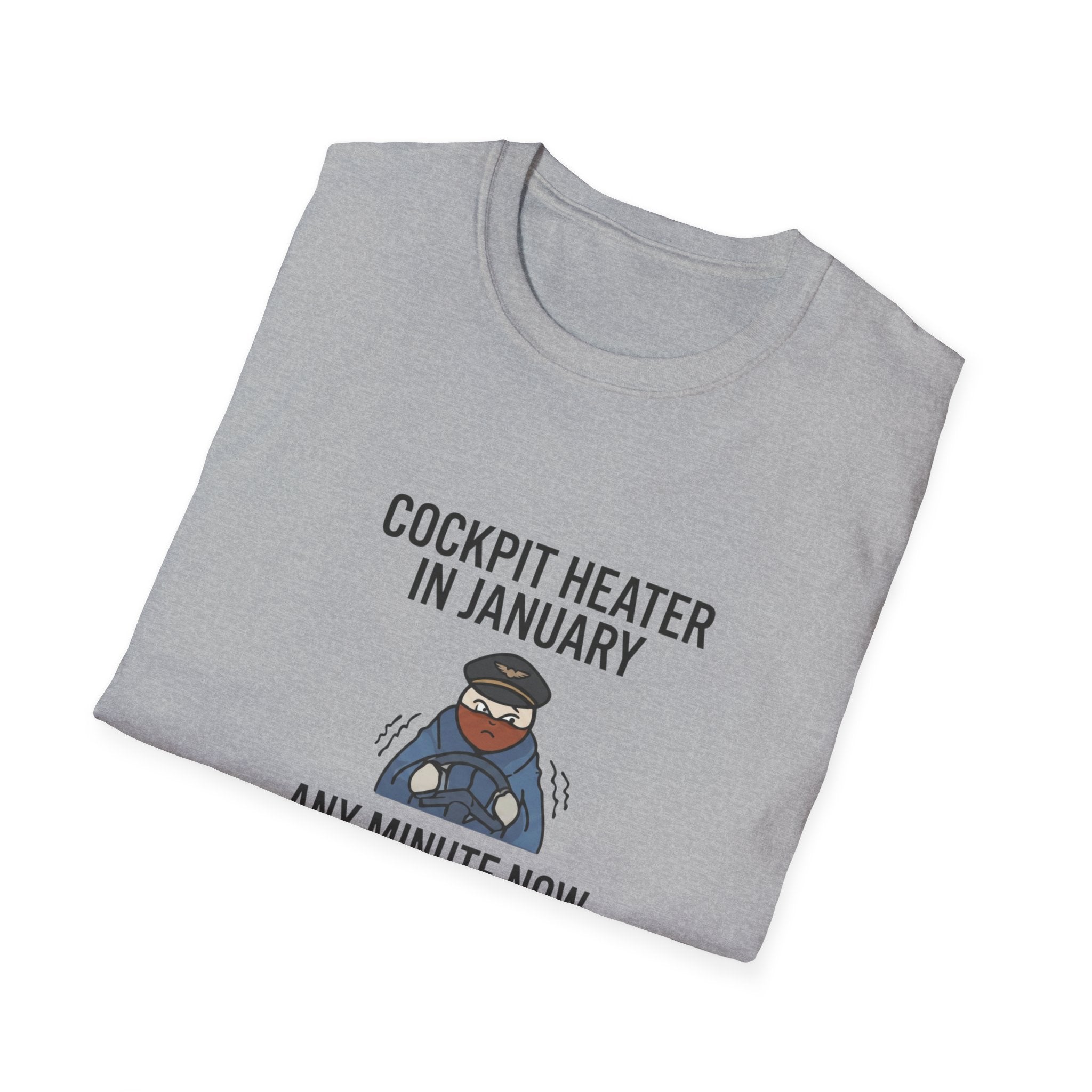 Cockpit Heater in January T-Shirt — Funny Pilot Aviation Tee