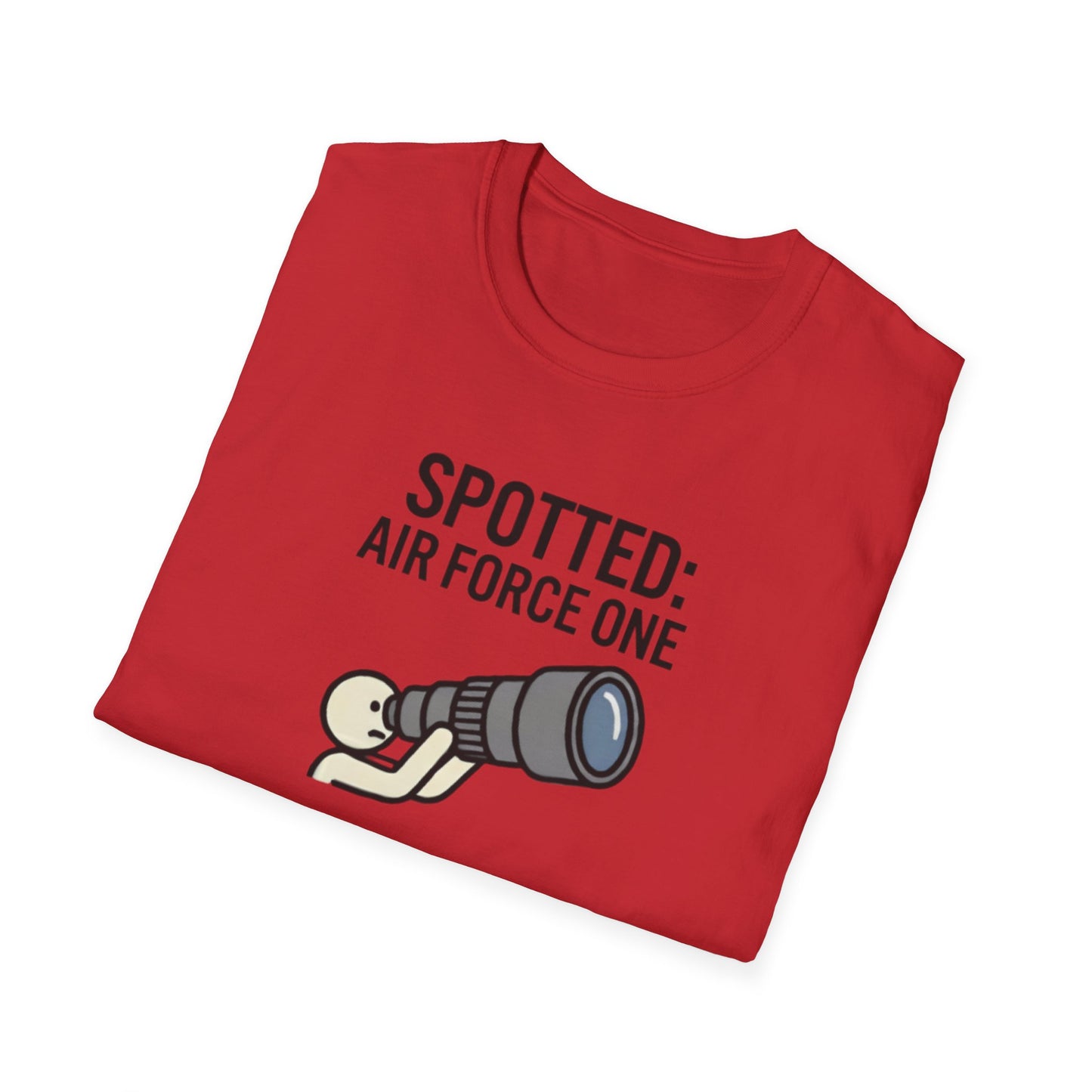 Spotter T-Shirt — "Spotted: Air Force One (Pretty Sure)" Plane Spotting Tee
